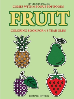 Paperback Coloring Book for 4-5 Year Olds (Fruit) Book