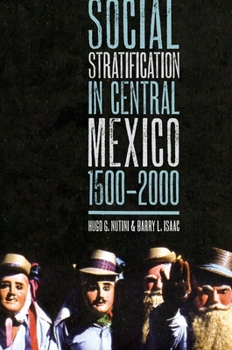 Paperback Social Stratification in Central Mexico, 1500-2000 Book