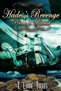 Paperback Hades's Revenge: Pirate to Patriot Book