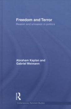 Hardcover Freedom and Terror: Reason and Unreason in Politics Book
