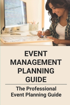 Paperback Event Management Planning Guide: The Professional Event Planning Guide: Event Planning Guide Checklist Book