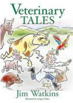 Paperback Veterinary Tales: A Vet Tells All - Well, Nearly Book