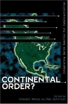 Paperback Continental Order?: Integrating North America for Cybercapitalism Book