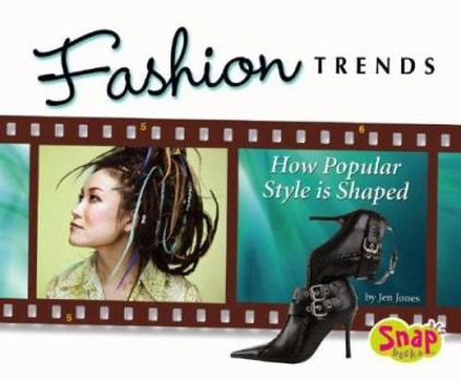 Fashion Trends: How Popular Styles is Shaped (The World of Fashion series) (The World of Fashion)