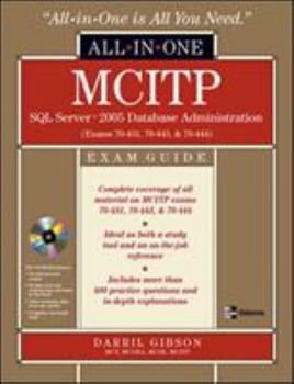 Hardcover MCITP SQL Server 2005 Database Administration Exam Guide: (Exams 70-431, 70-443, and 70-444) [With CDROM] Book