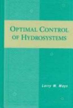 Hardcover Optimal Control of Hydrosystems Book