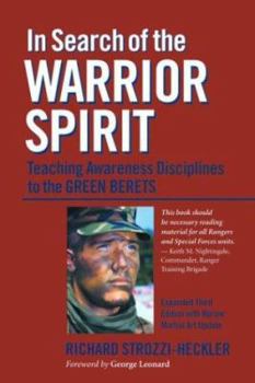 Paperback In Search of the Warrior Spirit: Teaching Awareness Disciplines to the Green Berets Book