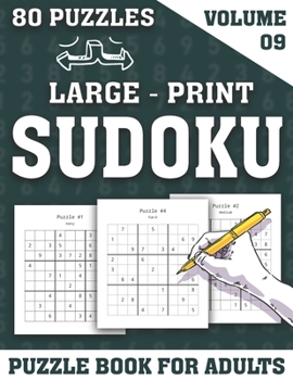 Paperback Large-Print Sudoku Puzzle Book For Adults: Exciting Large Print Sudoku Puzzle Book for Adults and More With Solutions (Volume 09) [Large Print] Book