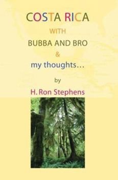 Paperback Costa Rica with Bubba and Bro & my thoughts... Book