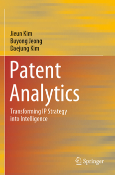 Paperback Patent Analytics: Transforming IP Strategy Into Intelligence Book