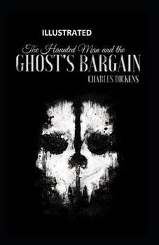 Paperback The Haunted Man and the Ghost's Bargain Illustrated Book