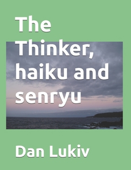 Paperback The Thinker, haiku and senryu Book