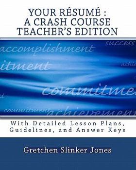 Paperback Your Resume: A Crash Course TEACHER'S EDITION: With Lesson Plans and Answer Keys Book