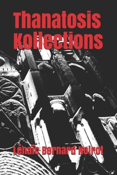 Paperback Thanatosis: Kollections [French] Book