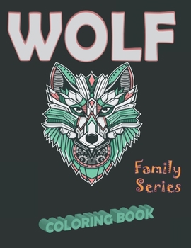 Paperback Wolf Coloring Book: A coloring book for the entire family: Adults & children Book