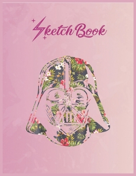 SketchBook: Darth Vader Floral Tropical Hawaiian Flower Bouquet Empty Notebook SketchBook Floral Flower Arts Notebook for Girls Teens Kids Journal Blank UnLined 110 Pages of 8.5x11 for Drawing and Pai