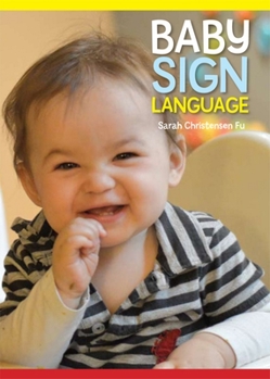 Paperback Baby Sign Language [With 128-Page Book and 64 Two-Sided Flashcards and DVD] Book