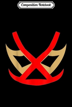 Composition Notebook: Feel-Ink Los Villanos Dinastia Imperial Lucha Libre Wrestler  Journal/Notebook Blank Lined Ruled 6x9 100 Pages