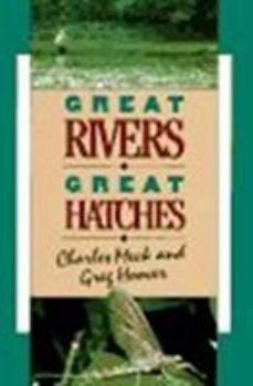 Hardcover Great Rivers, Great Hatches Book