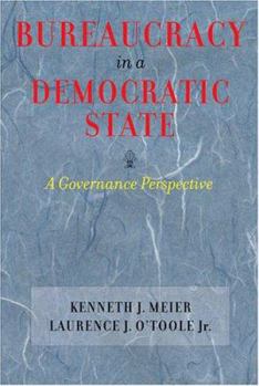 Hardcover Bureaucracy in a Democratic State: A Governance Perspective Book