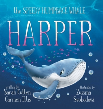 Hardcover Harper, The Speedy Humpback Whale Book