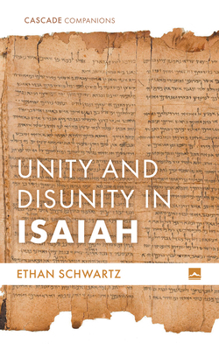 Unity and Disunity in Isaiah (Cascade Companions)
