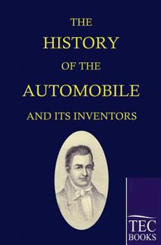 Paperback The History of the Automobile ANS Its Inventors Book