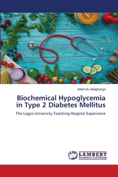 Paperback Biochemical Hypoglycemia in Type 2 Diabetes Mellitus Book