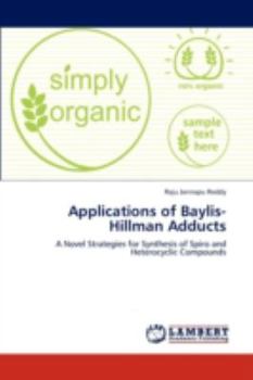 Paperback Applications of Baylis-Hillman Adducts Book