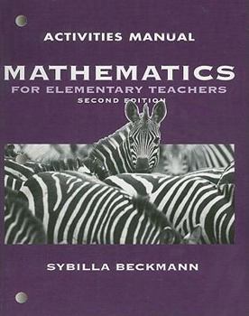 Paperback Activities Manual for Mathematics for Elementary Teachers Book