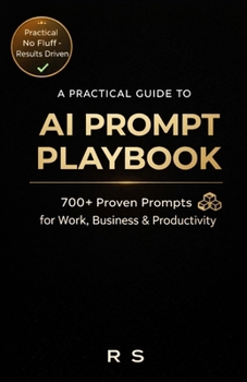 Paperback The Ultimate AI Prompt Book: 700+ Prompts for Work, Learning, and Everyday Life Book
