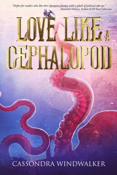 Paperback Love Like A Cephalopod Book