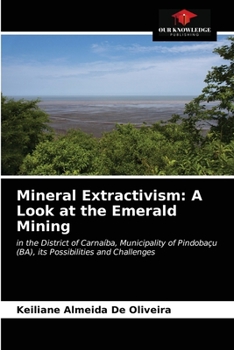 Paperback Mineral Extractivism: A Look at the Emerald Mining Book