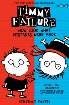 Now Look What Mistakes Were Made - Book  of the Timmy Failure