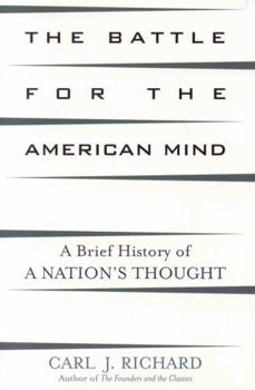 Paperback The Battle for the American Mind: A Brief History of a Nation's Thought Book