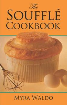 Paperback The Soufflé Cookbook Book