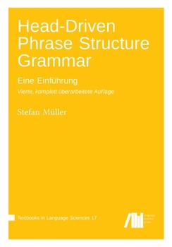 Paperback Head-Driven Phrase Structure Grammar: Eine Einführung. Vierte, komplett überarbeitete Auflage Book