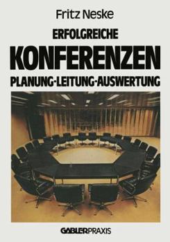 Paperback Erfolgreiche Konferenzen: Planung -- Leitung -- Auswertung [German] Book