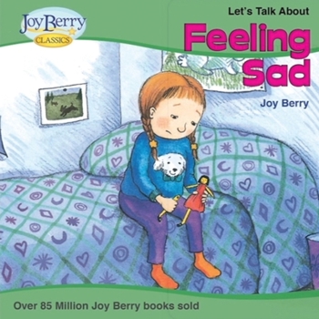 Let's Talk About Feeling Sad (Let's Talk About) - Book  of the Let's Talk About Series