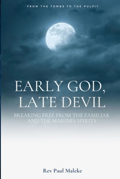 Paperback Early God late Devil Book