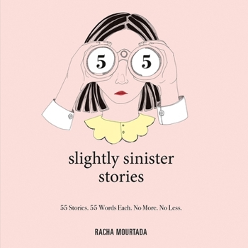 MP3 CD 55 Slightly Sinister Stories: 55 Stories. 55 Words Each. No More. No Less. Book