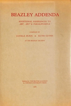 Hardcover Beazley Addenda: Additional References to A.B.V., A.R.V.2 and Paralipomena Book