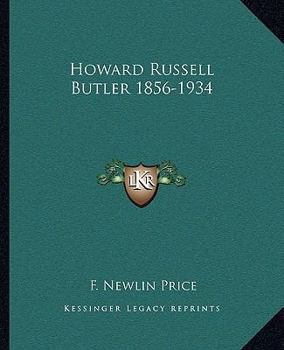 Paperback Howard Russell Butler 1856-1934 Book