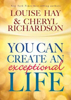 Hardcover You Can Create an Exceptional Life Book