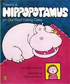 Paperback There's a Hippopotamus on Our Roof Eating Cake (Picture Puffin) Book