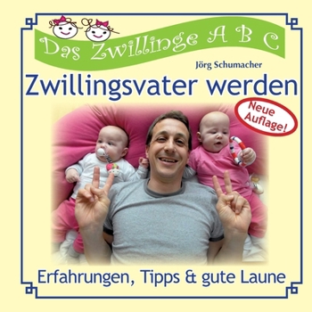 Paperback Zwillingsvater werden: Erfahrungen, Tipps & gute Laune [German] Book