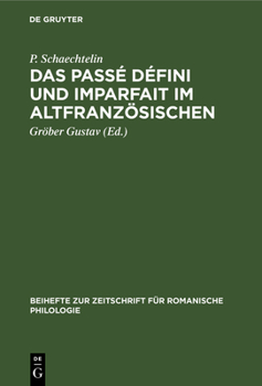 Hardcover Das Passé Défini Und Imparfait Im Altfranzösischen [German] Book
