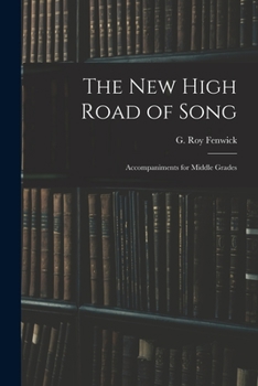 Paperback The New High Road of Song: Accompaniments for Middle Grades Book