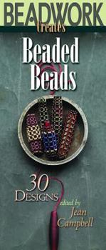 Paperback Beadwork Creates Beaded Beads: 30 Designs (Beadwork Creates Series) Book
