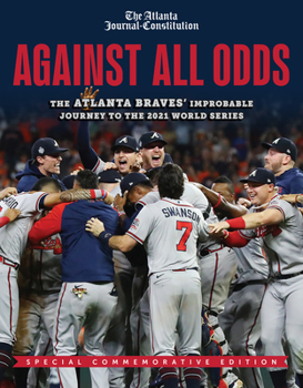 Paperback Against All Odds: The Atlanta Braves' Improbable Journey to the 2021 World Series Book